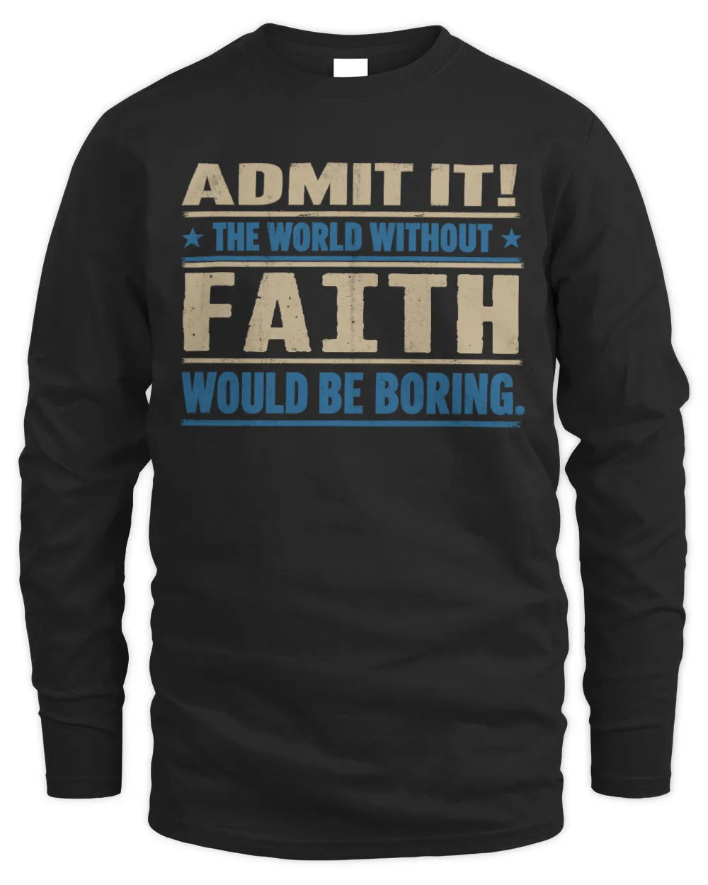 FAITH TP68-K2-968 – Personalized Funny Quote Apparel “The World Without NAME Would Be Boring” - Men's Long Sleeved T-Shirt - Black