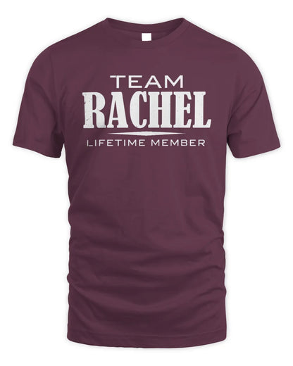 RACHEL BL62-K4-128 - Personalized “Team NAME Lifetime Member” - Unisex Standard T-Shirt - Maroon