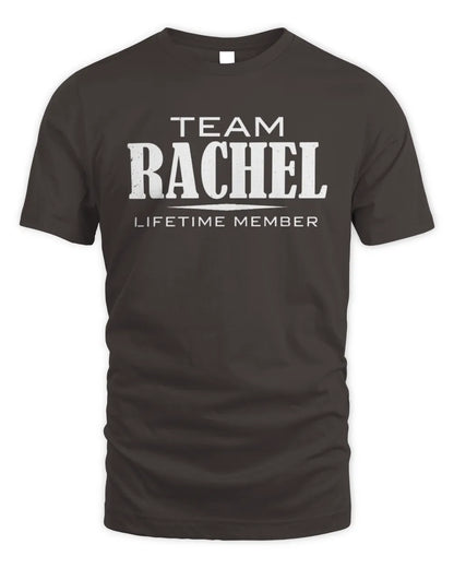 RACHEL BL62-K4-128 - Personalized “Team NAME Lifetime Member” - Unisex Standard T-Shirt - Dark Chocolate