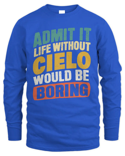 CIELO TP88-K4-229
Personalized Funny Quote Apparel “Life Without NAME Would Be Boring” - Men's Long Sleeved T-Shirt - Royal