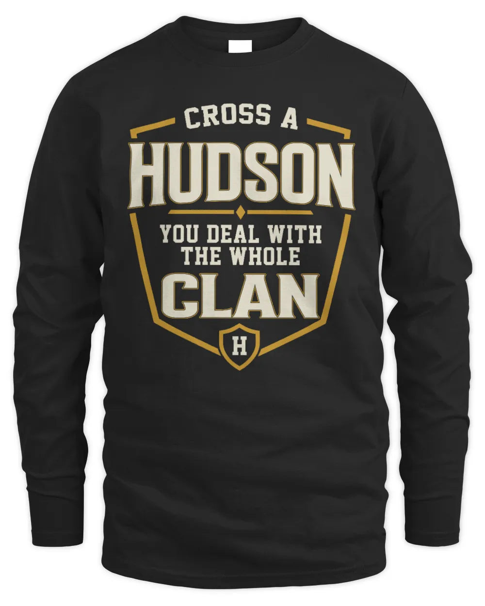 HUDSON NT1-K008 Cross A/An NAME, You Deal With the Whole Clan | Personalized Vintage T-Shirt - Men's Long Sleeved T-Shirt - Black