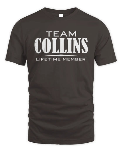 COLLINS BL62-K4-128 - Personalized “Team NAME Lifetime Member” - Unisex Standard T-Shirt - Dark Chocolate