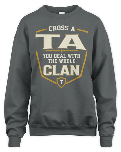 TA NT1-K008 Cross A/An NAME, You Deal With the Whole Clan | Personalized Vintage T-Shirt - Unisex Sweatshirt - Charcoal