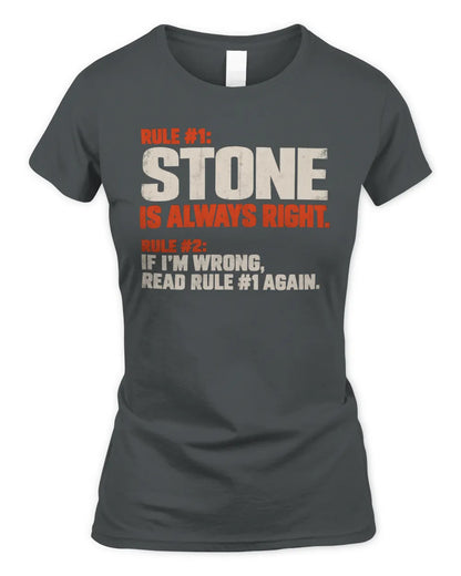 STONE NP1-H006 
Always Right Personalized Name T-Shirt – Funny Custom Name Shirt - Women's Standard T-Shirt - Charcoal