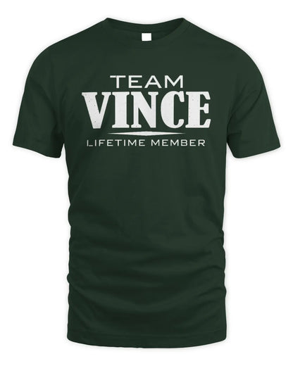 VINCE BL62-K4-128 - Personalized “Team NAME Lifetime Member” - Unisex Standard T-Shirt - Forest Green