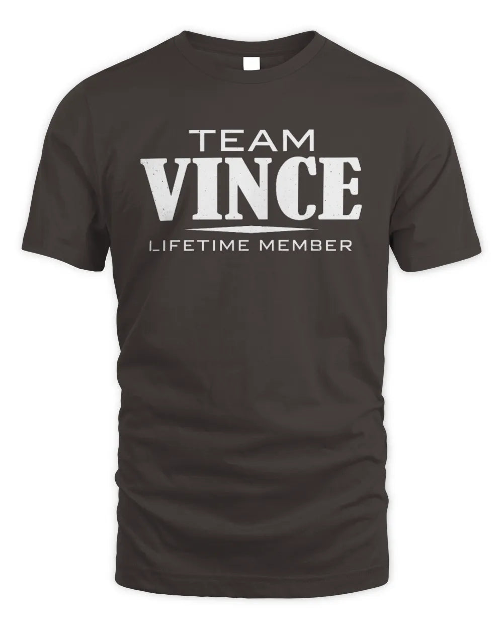 VINCE BL62-K4-128 - Personalized “Team NAME Lifetime Member” - Unisex Standard T-Shirt - Dark Chocolate