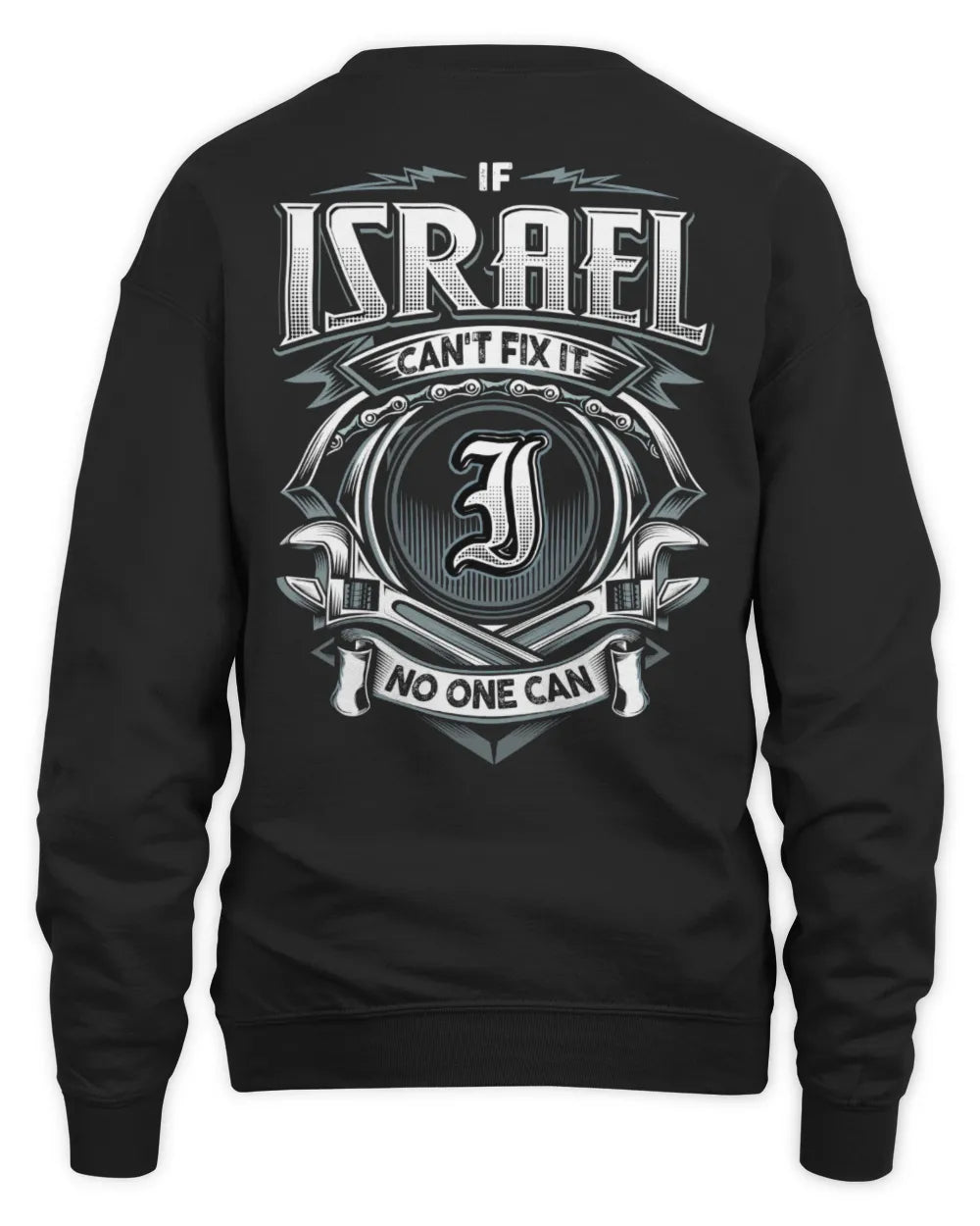 ISRAEL AP81-K4-626 - Personalized Ahmed Quote Apparel “If Ahmed Can't Fix It, No One Can” - Unisex Sweatshirt - Black