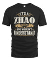 ZHAO P08 TH51 - Personalized “It’s a/an [NAME] Thing – You Wouldn’t Understand” Shirt