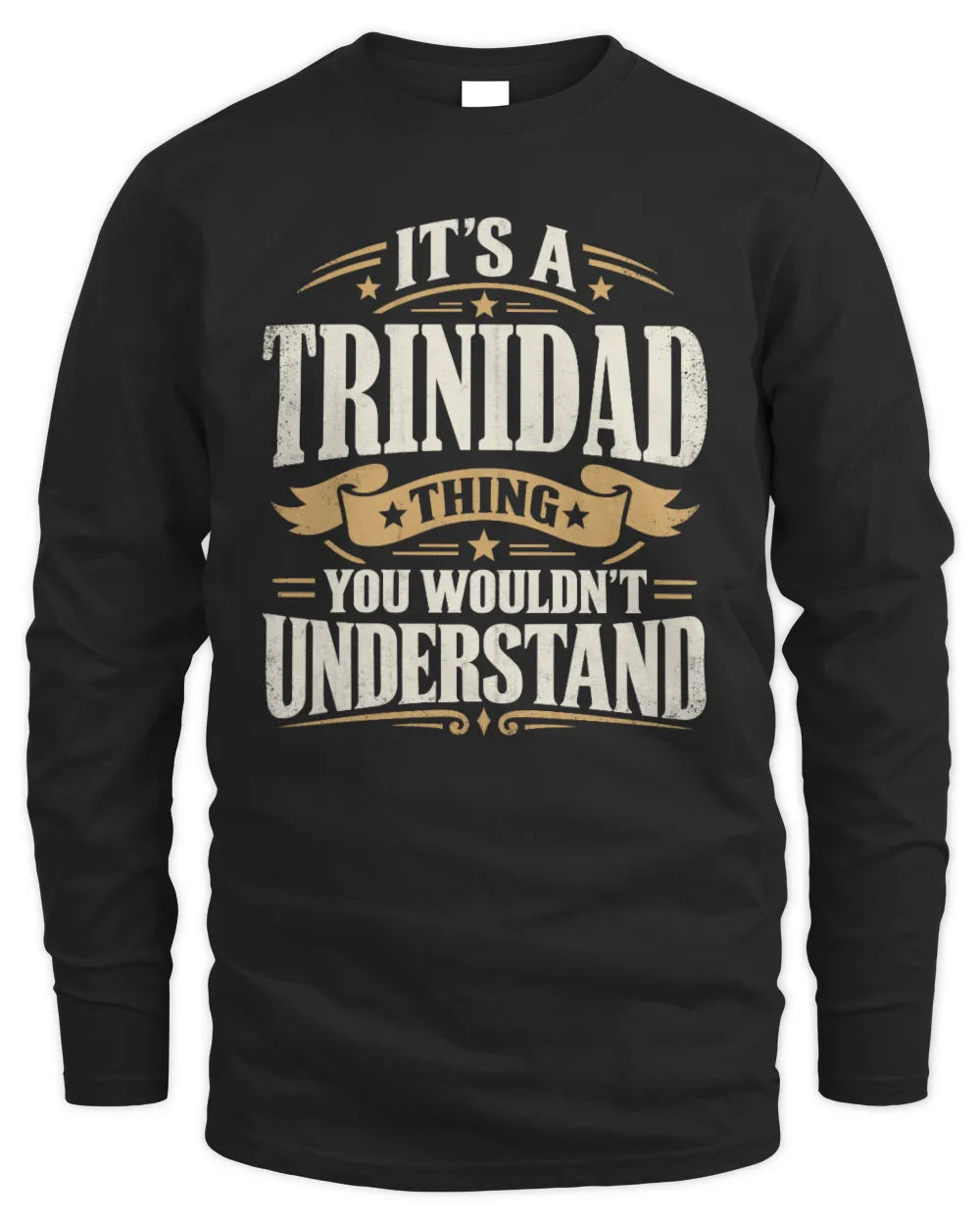 TRINIDAD P08 TH51 - Personalized “It’s a/an [NAME] Thing – You Wouldn’t Understand” Shirt - Men's Long Sleeved T-Shirt - Black