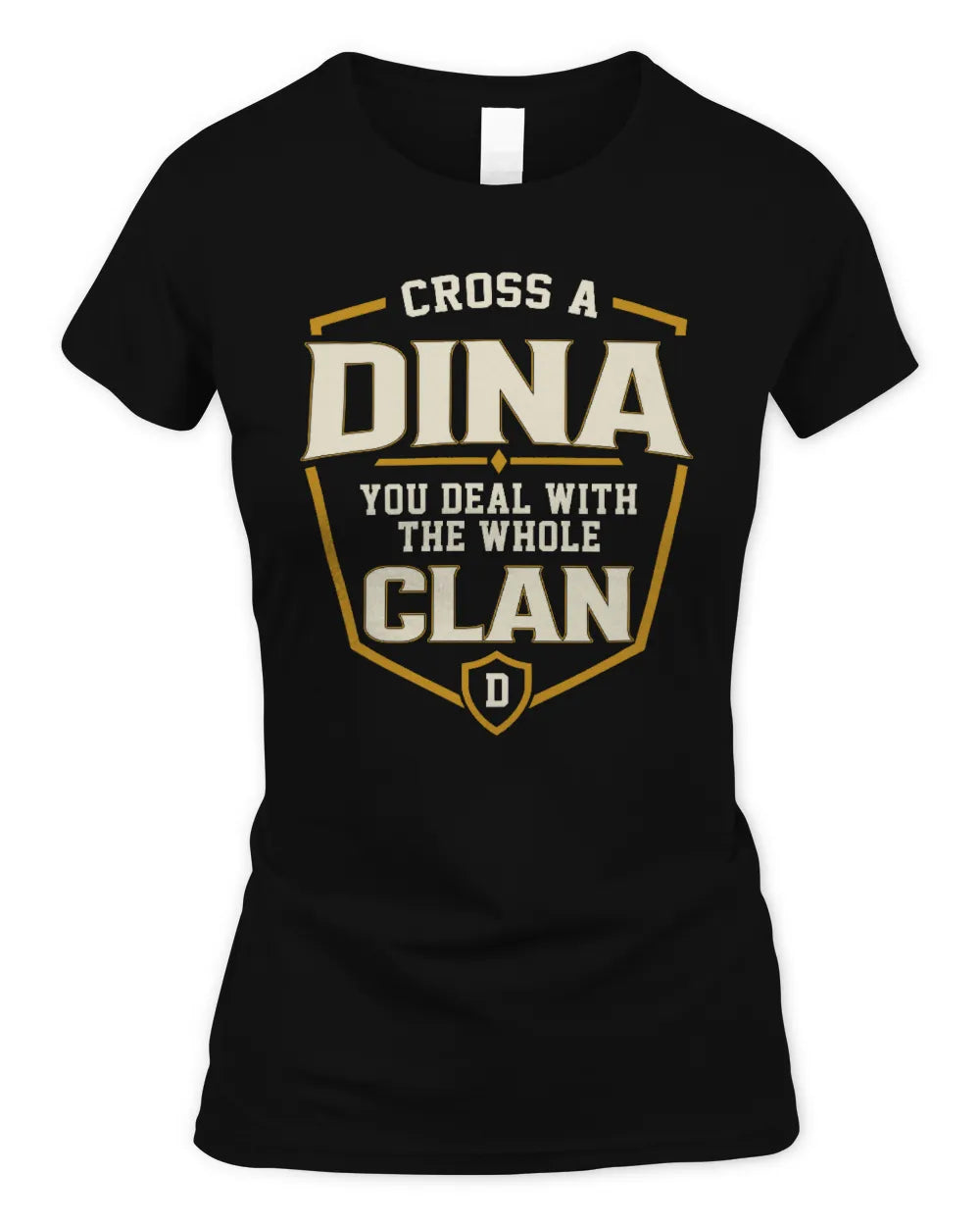 DINA NT1-K008 Cross A/An NAME, You Deal With the Whole Clan | Personalized Vintage T-Shirt - Women's Standard T-Shirt - Black