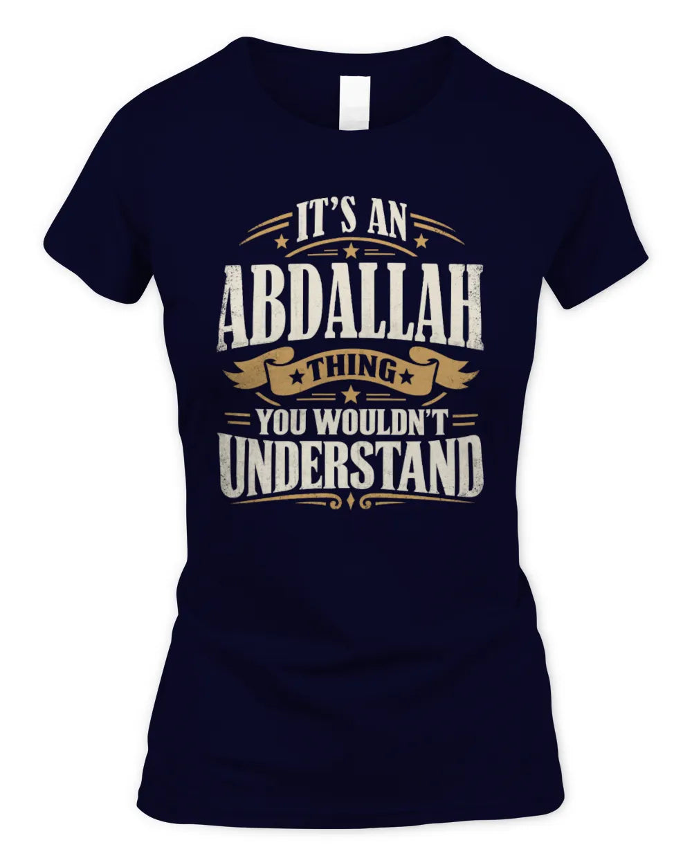 ABDALLAH P08 TH51 - Personalized “It’s a/an [NAME] Thing – You Wouldn’t Understand” Shirt - Women's Standard T-Shirt - Navy