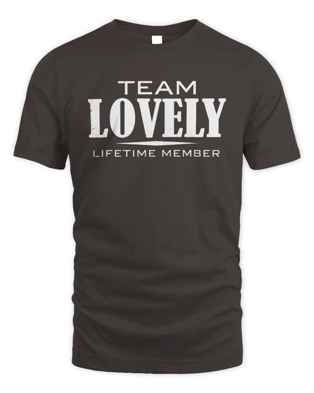 LOVELY BL62-K4-128 - Personalized “Team NAME Lifetime Member” - Unisex Standard T-Shirt - Dark Chocolate