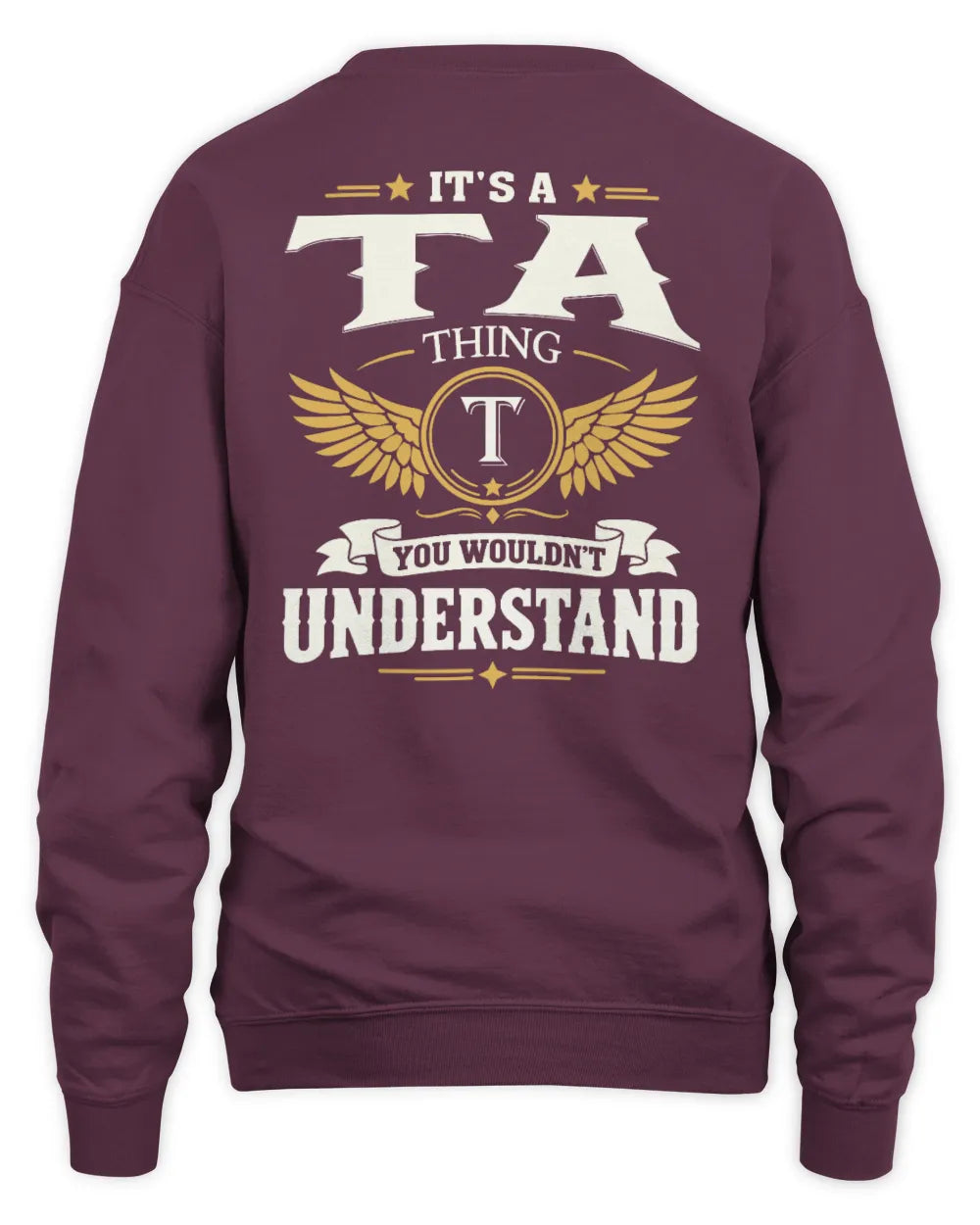 TA KT06-M008 It’s a [NAME] Thing – You Wouldn’t Understand | Personalized Vintage T-Shirt - Unisex Sweatshirt - Maroon