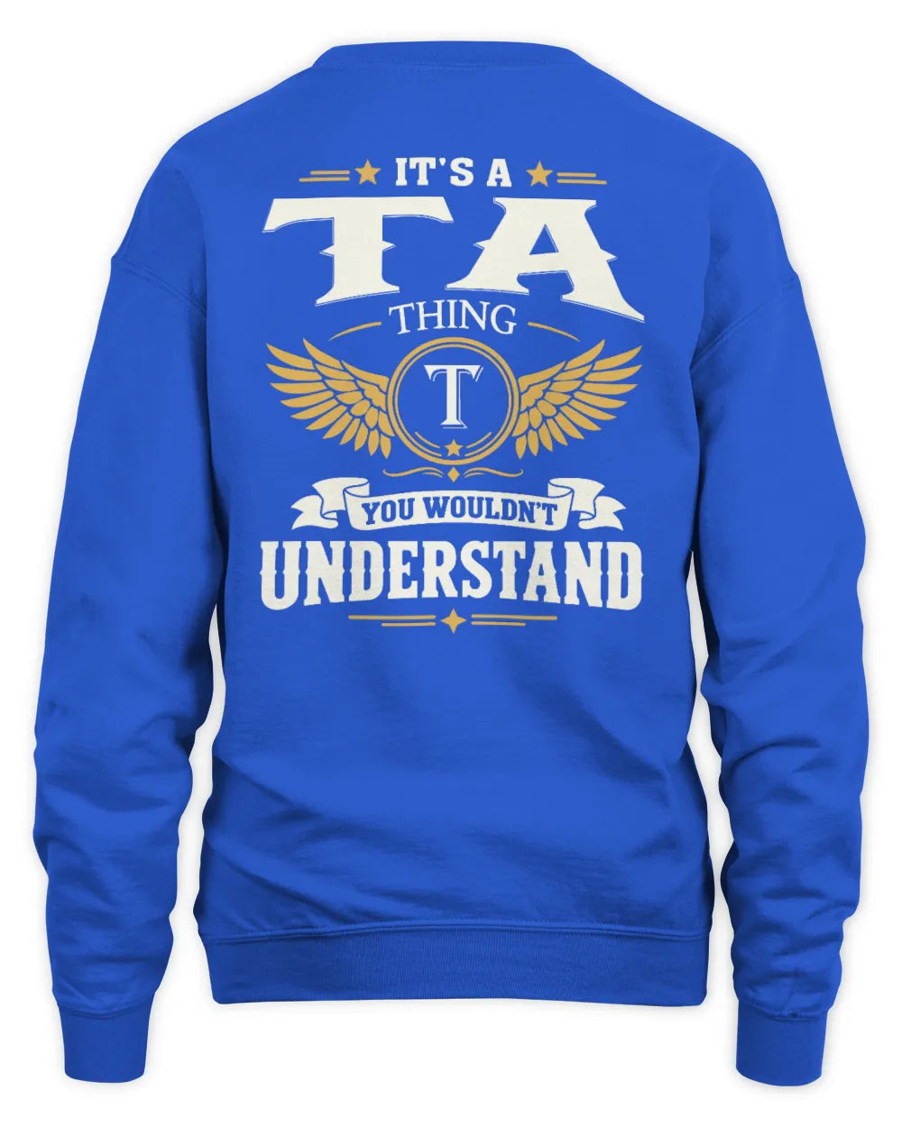 TA KT06-M008 It’s a [NAME] Thing – You Wouldn’t Understand | Personalized Vintage T-Shirt - Unisex Sweatshirt - Royal