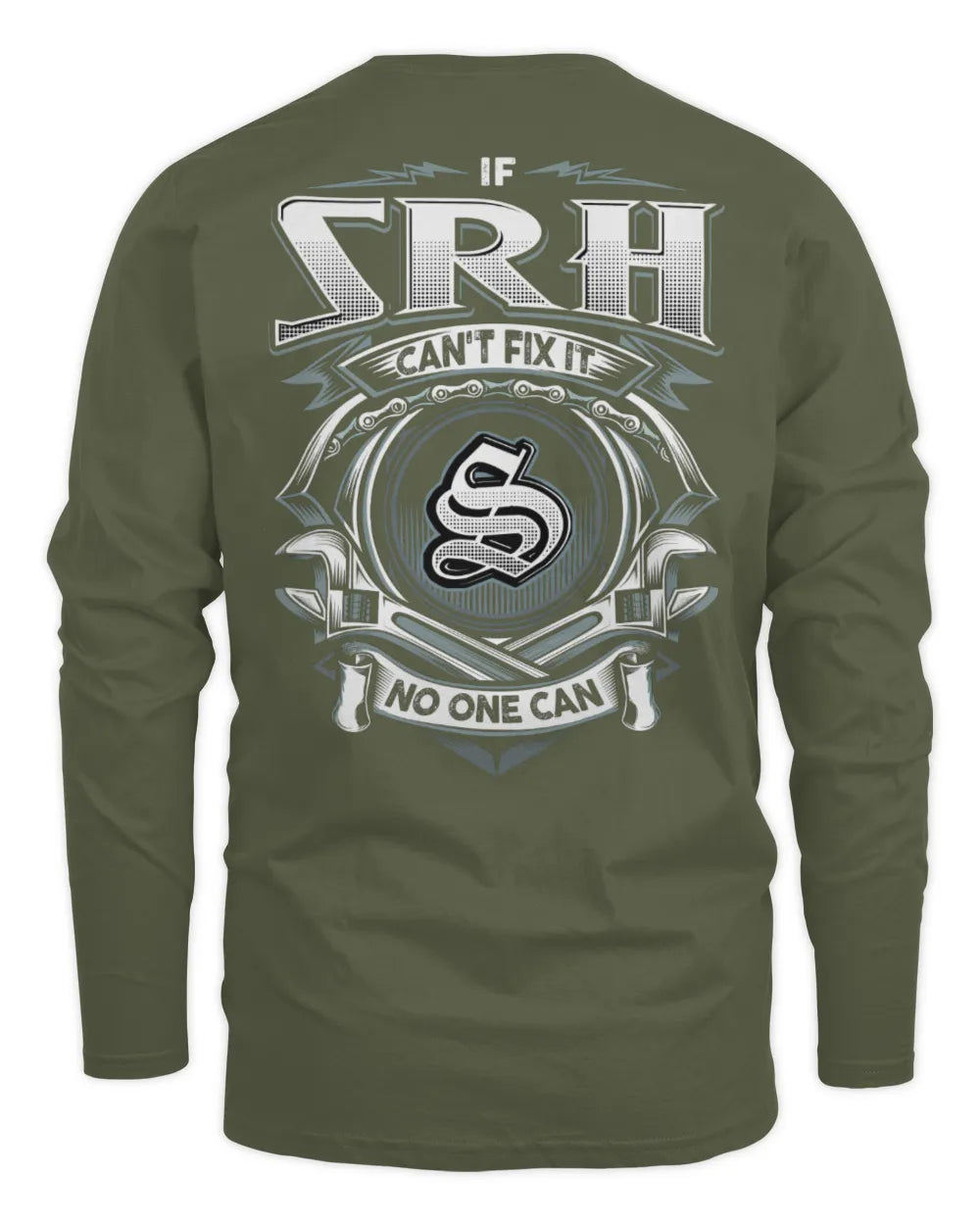 SRH AP81-K4-626 - Personalized Ahmed Quote Apparel “If Ahmed Can't Fix It, No One Can” - Men's Long Sleeved T-Shirt - Military Green
