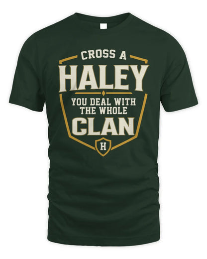 HALEY NT1-K008 Cross A/An NAME, You Deal With the Whole Clan | Personalized Vintage T-Shirt - Unisex Standard T-Shirt - Forest Green
