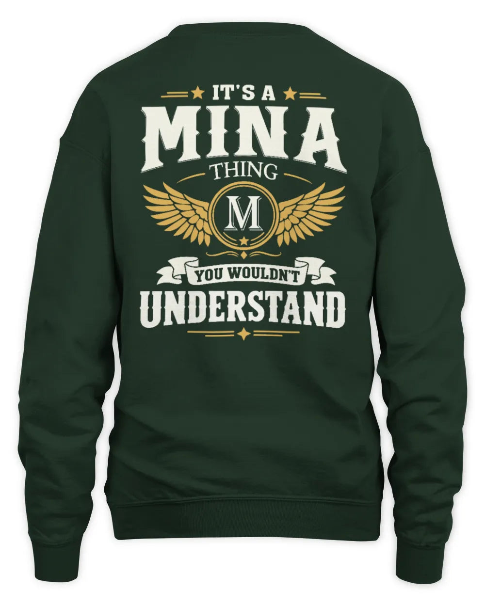 MINA KT06-M008 It’s a [NAME] Thing – You Wouldn’t Understand | Personalized Vintage T-Shirt - Unisex Sweatshirt - Forest Green