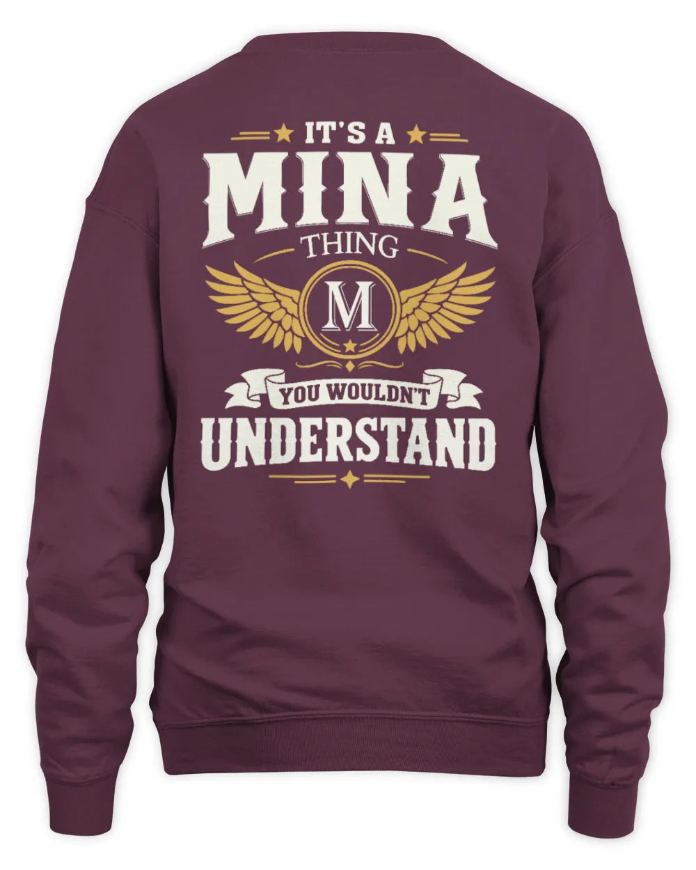 MINA KT06-M008 It’s a [NAME] Thing – You Wouldn’t Understand | Personalized Vintage T-Shirt - Unisex Sweatshirt - Maroon