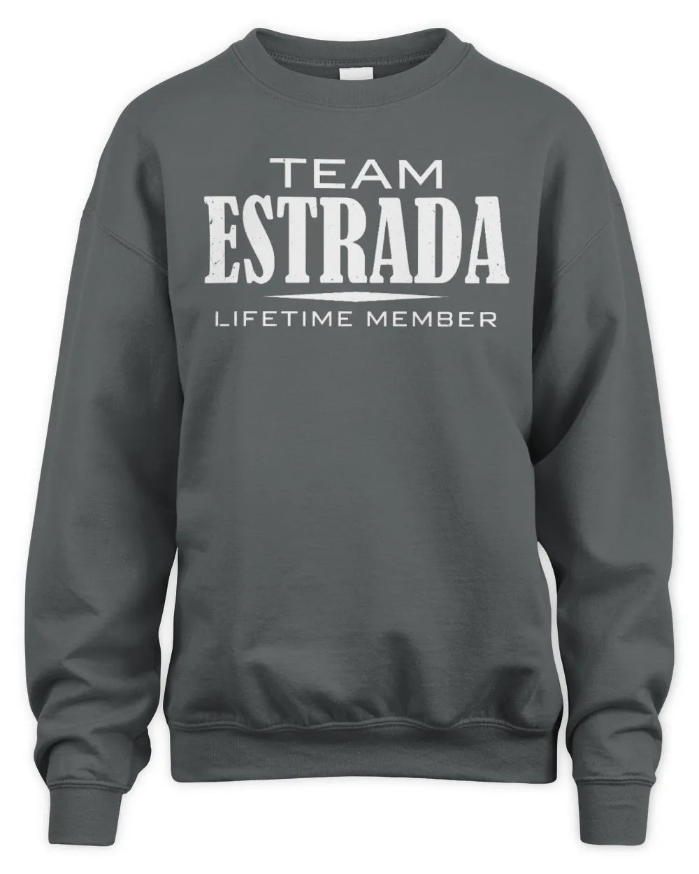 ESTRADA BL62-K4-128 - Personalized “Team NAME Lifetime Member” - Unisex Sweatshirt - Charcoal
