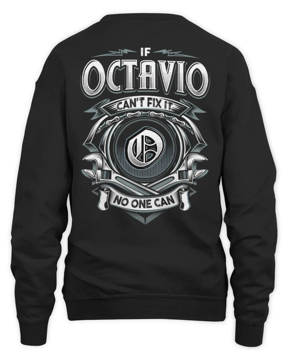 OCTAVIO AP81-K4-626 - Personalized Ahmed Quote Apparel “If Ahmed Can't Fix It, No One Can” - Unisex Sweatshirt - Black