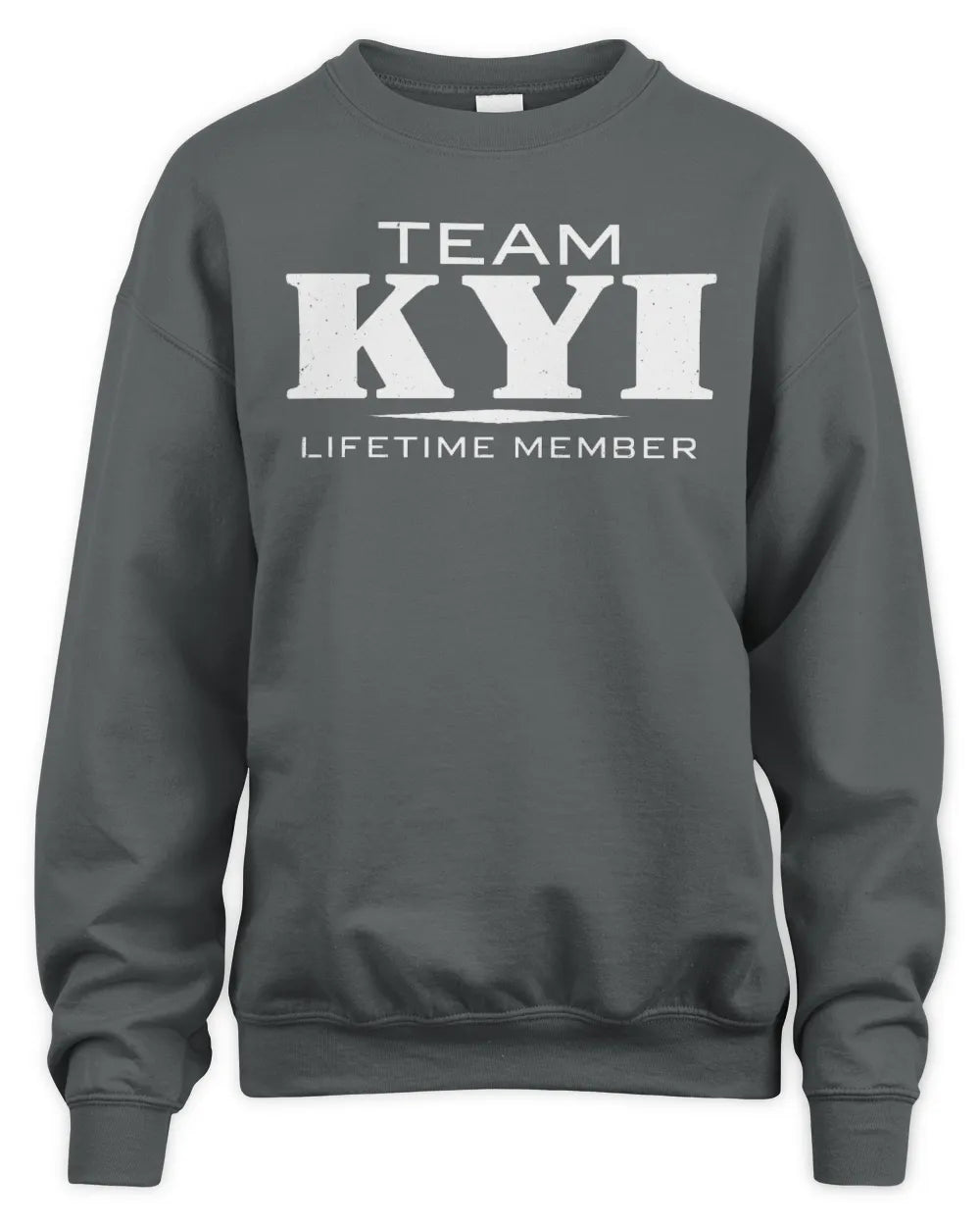KYI BL62-K4-128 - Personalized “Team NAME Lifetime Member” - Unisex Sweatshirt - Charcoal