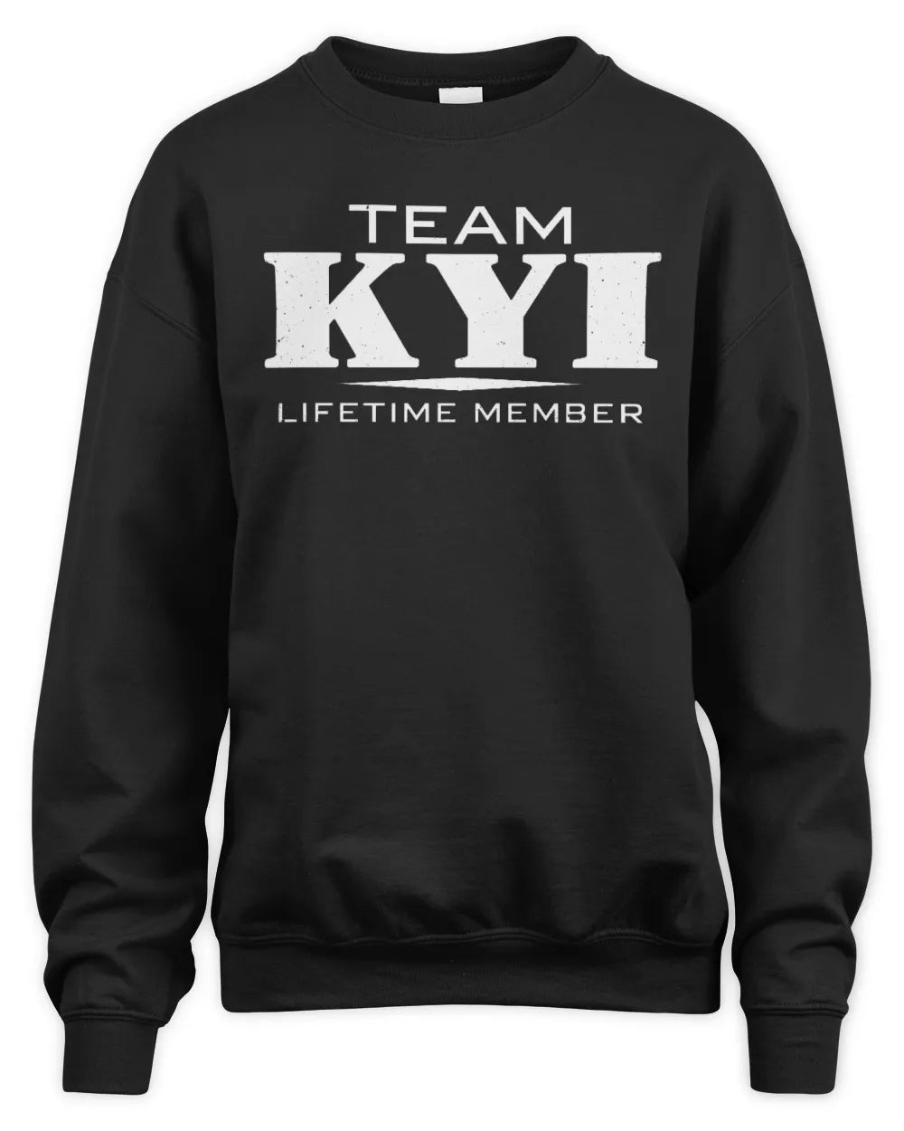 KYI BL62-K4-128 - Personalized “Team NAME Lifetime Member” - Unisex Sweatshirt - Black