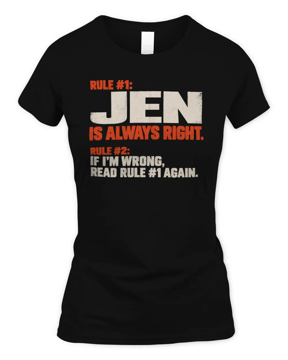 JEN NP1-H006 - Always Right Personalized Name T-Shirt – Funny Custom Name Shirt - Women's Standard T-Shirt - Black