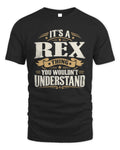 REX P08 TH51 - Personalized “It’s a/an [NAME] Thing – You Wouldn’t Understand” Shirt - Unisex Standard T-Shirt - Black
