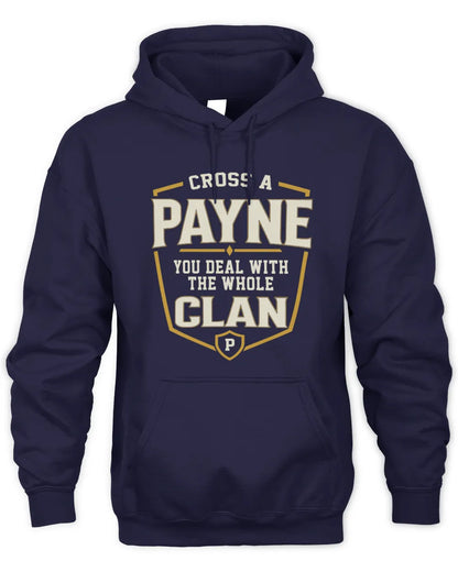 PAYNE NT1-K008 Cross A/An NAME, You Deal With the Whole Clan | Personalized Vintage T-Shirt - Unisex Hoodie - Navy
