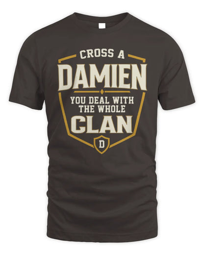 DAMIEN NT1-K008 Cross A/An NAME, You Deal With the Whole Clan | Personalized Vintage T-Shirt - Unisex Standard T-Shirt - Dark Chocolate