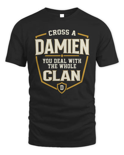 DAMIEN NT1-K008 Cross A/An NAME, You Deal With the Whole Clan | Personalized Vintage T-Shirt - Unisex Standard T-Shirt - Black
