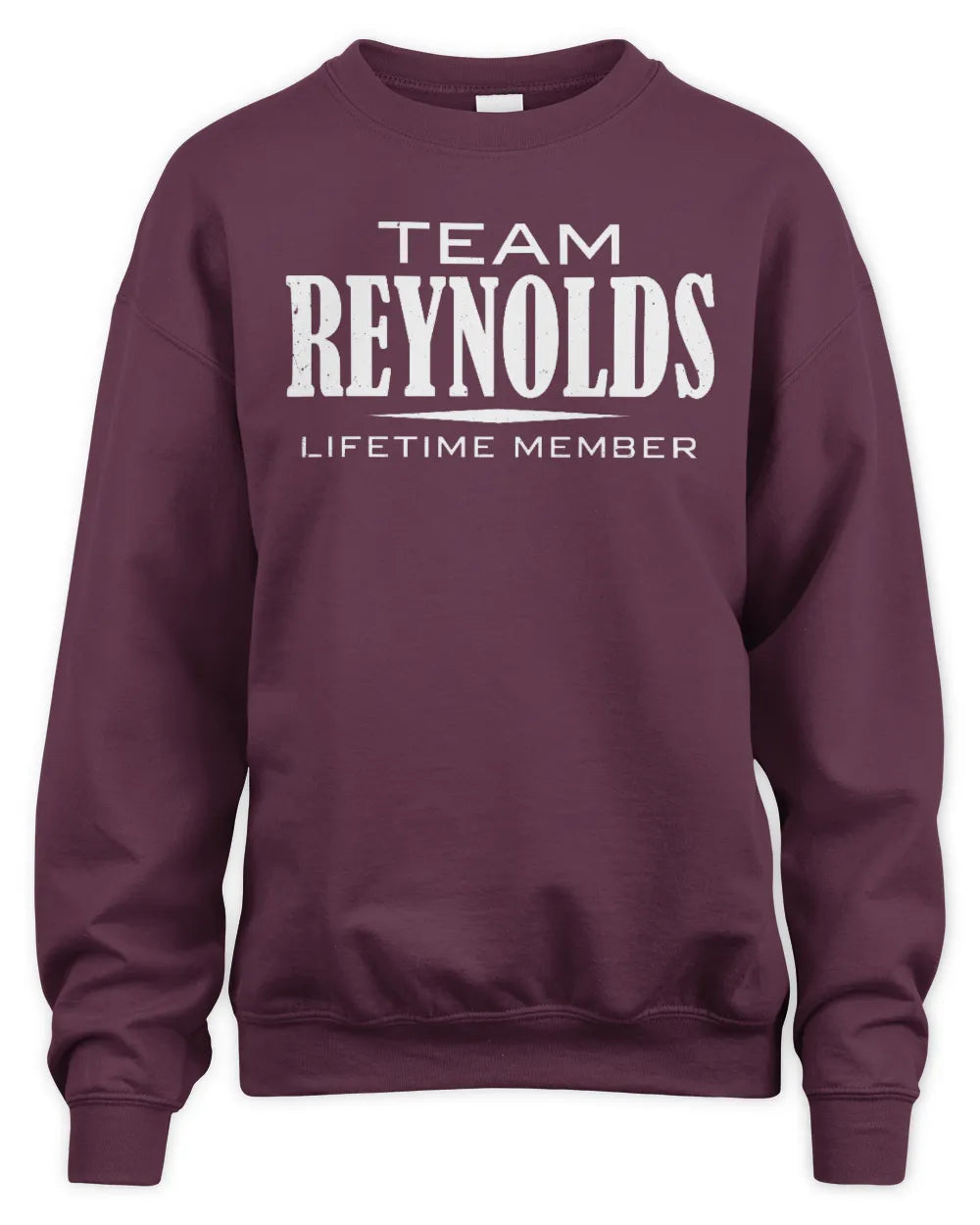 REYNOLDS BL62-K4-128 - Personalized “Team NAME Lifetime Member” - Unisex Sweatshirt - Maroon