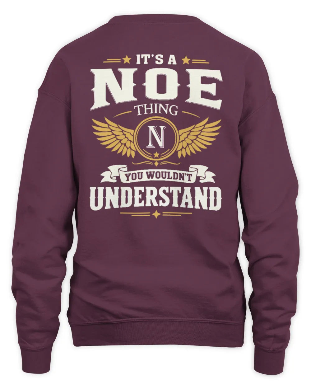 NOE KT06-M008 It’s a [NAME] Thing – You Wouldn’t Understand | Personalized Vintage T-Shirt - Unisex Sweatshirt - Maroon
