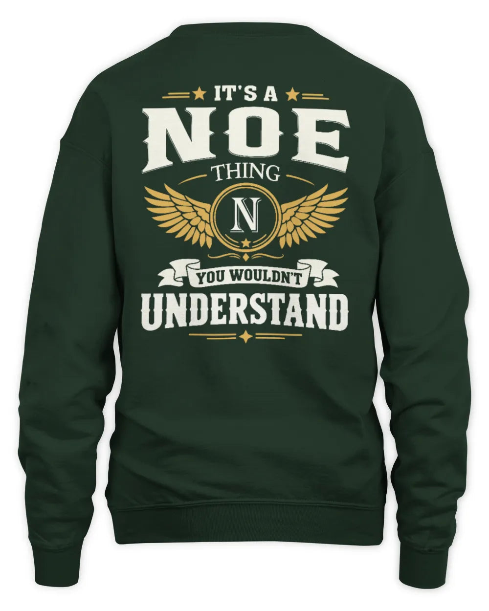 NOE KT06-M008 It’s a [NAME] Thing – You Wouldn’t Understand | Personalized Vintage T-Shirt - Unisex Sweatshirt - Forest Green