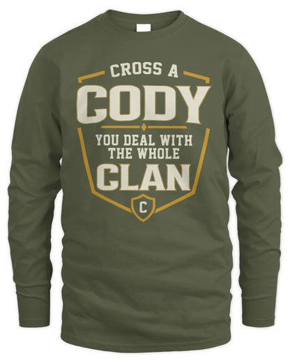 CODY NT1-K008 Cross A/An NAME, You Deal With the Whole Clan | Personalized Vintage T-Shirt - Men's Long Sleeved T-Shirt - Military Green