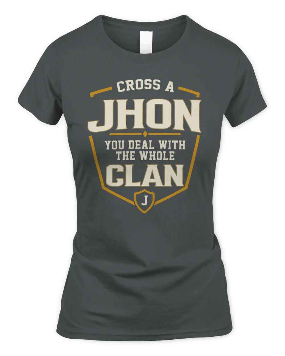 JHON NT1-K008 Cross A/An NAME, You Deal With the Whole Clan | Personalized Vintage T-Shirt - Women's Standard T-Shirt - Charcoal