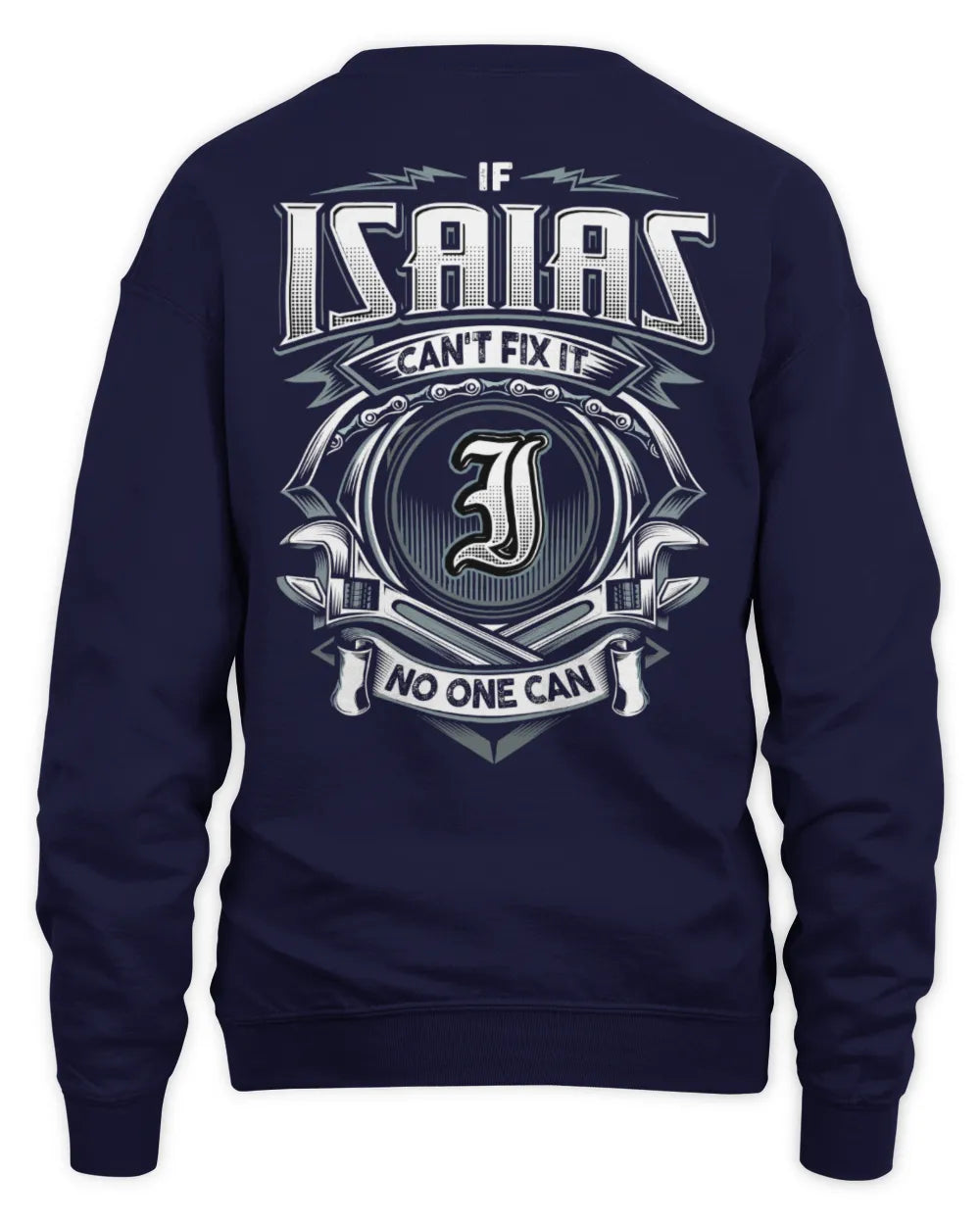 ISAIAS AP81-K4-626 - Personalized Ahmed Quote Apparel “If Ahmed Can't Fix It, No One Can” - Unisex Sweatshirt - Navy