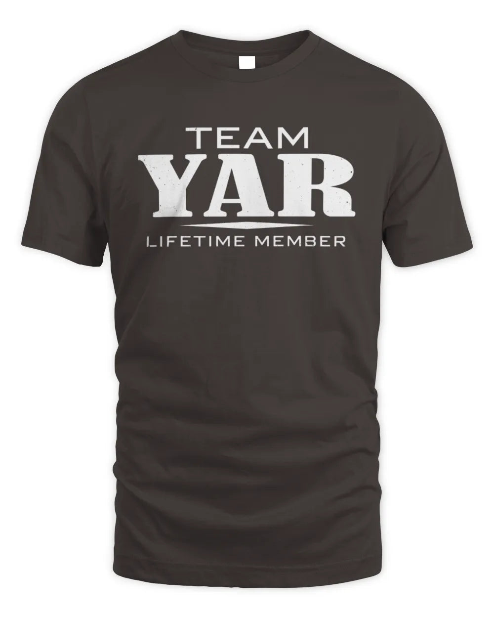 YAR BL62-K4-128 - Personalized “Team NAME Lifetime Member” - Unisex Standard T-Shirt - Dark Chocolate