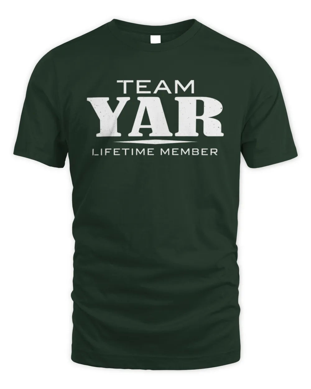 YAR BL62-K4-128 - Personalized “Team NAME Lifetime Member” - Unisex Standard T-Shirt - Forest Green