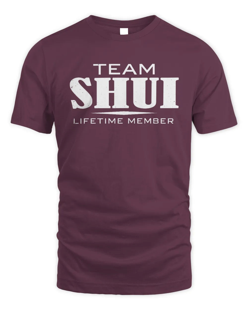 SHUI BL62-K4-128 - Personalized “Team NAME Lifetime Member” - Unisex Standard T-Shirt - Maroon