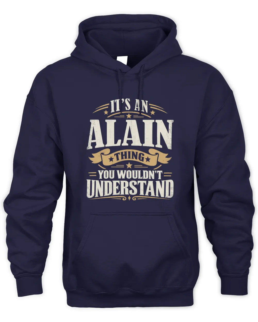 ALAIN P08 TH51 - Personalized “It’s a/an [NAME] Thing – You Wouldn’t Understand” Shirt - Unisex Hoodie - Navy