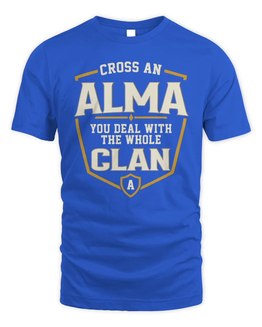 ALMA NT1-K008 Cross A/An NAME, You Deal With the Whole Clan | Personalized Vintage T-Shirt - Unisex Standard T-Shirt - Royal