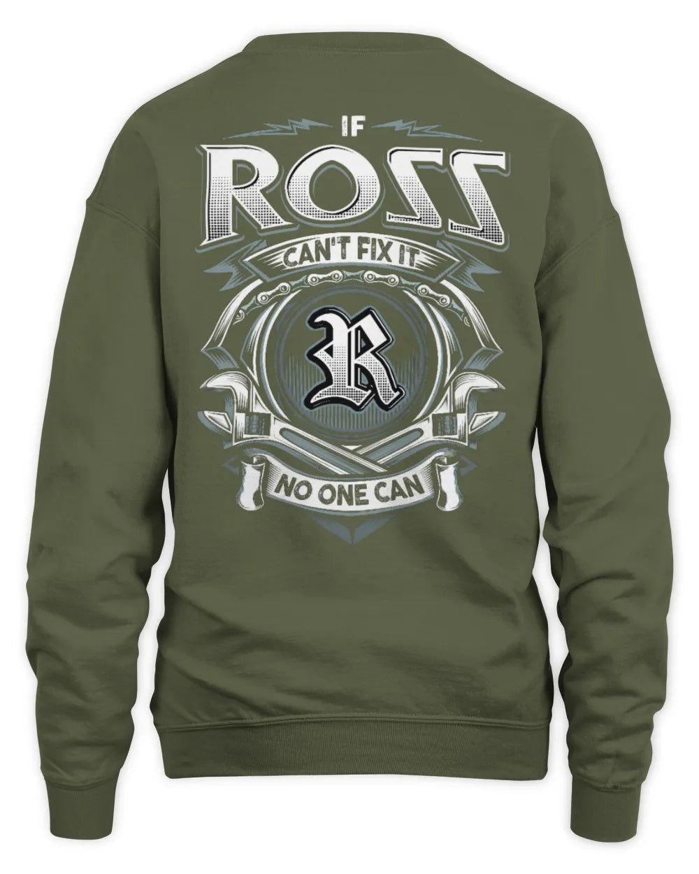 ROSS AP81-K4-626 - Personalized Ahmed Quote Apparel “If Ahmed Can't Fix It, No One Can” - Unisex Sweatshirt - Military Green