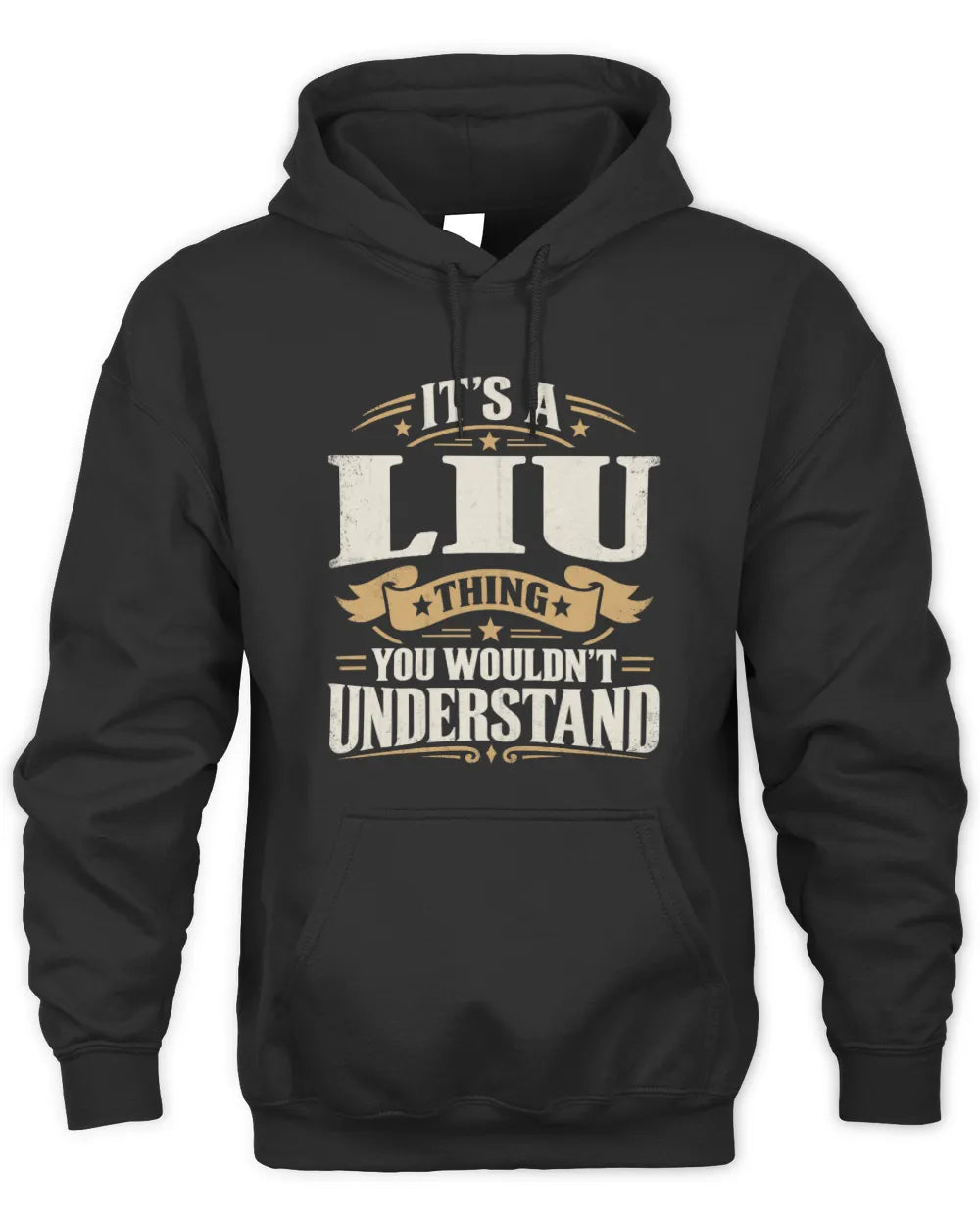 LIU P08 TH51 - Personalized “It’s a/an [NAME] Thing – You Wouldn’t Understand” Shirt - Unisex Hoodie - Black