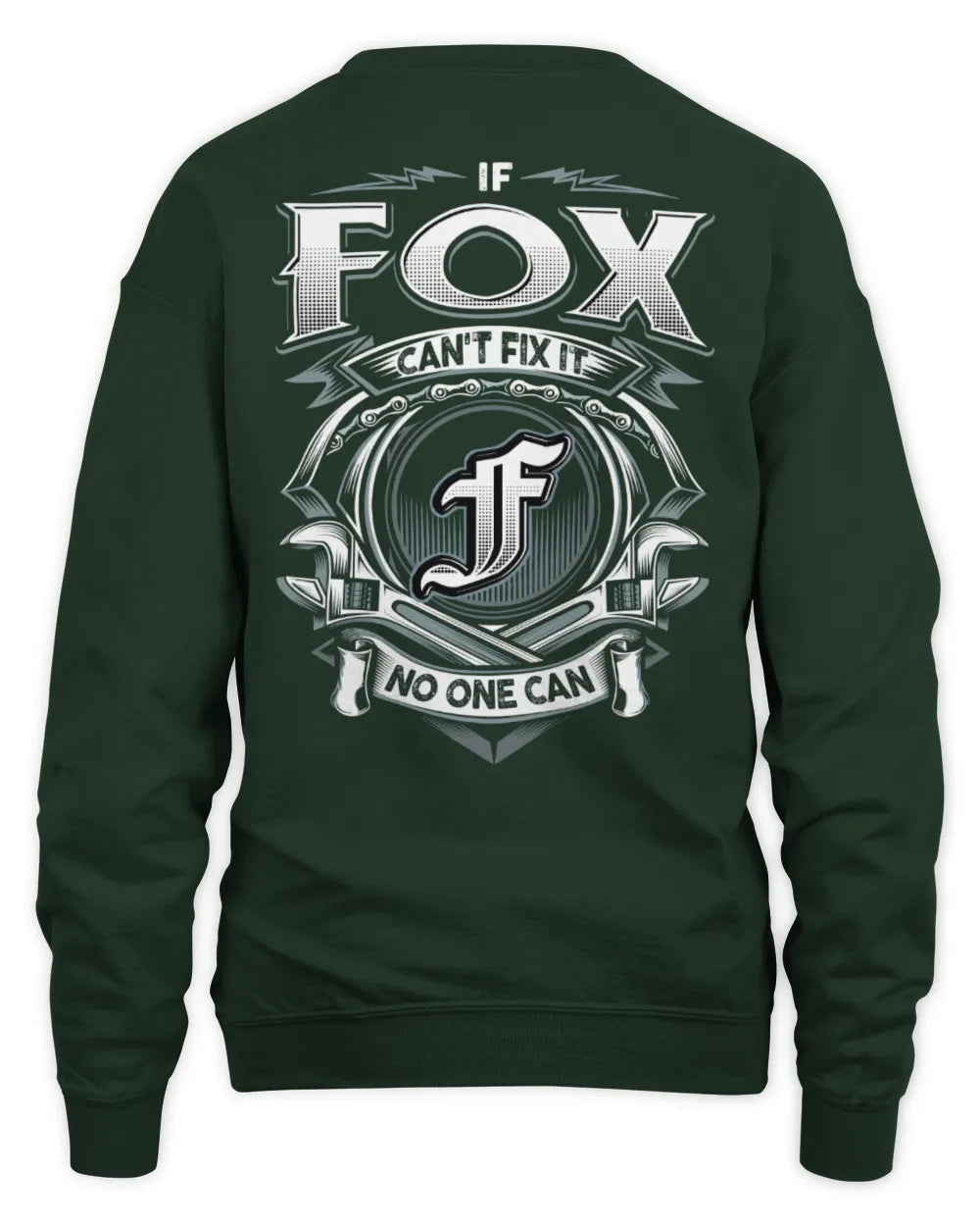 FOX AP81-K4-626 - Personalized Ahmed Quote Apparel “If Ahmed Can't Fix It, No One Can” - Unisex Sweatshirt - Forest Green
