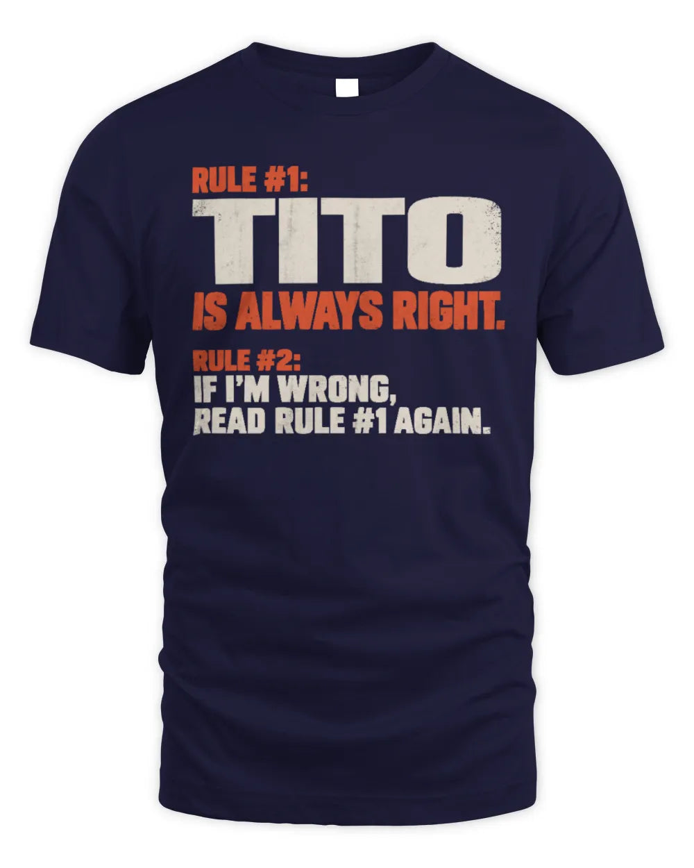 TITO NP1-H006 
Always Right Personalized Name T-Shirt – Funny Custom Name Shirt - Unisex Standard T-Shirt - Navy