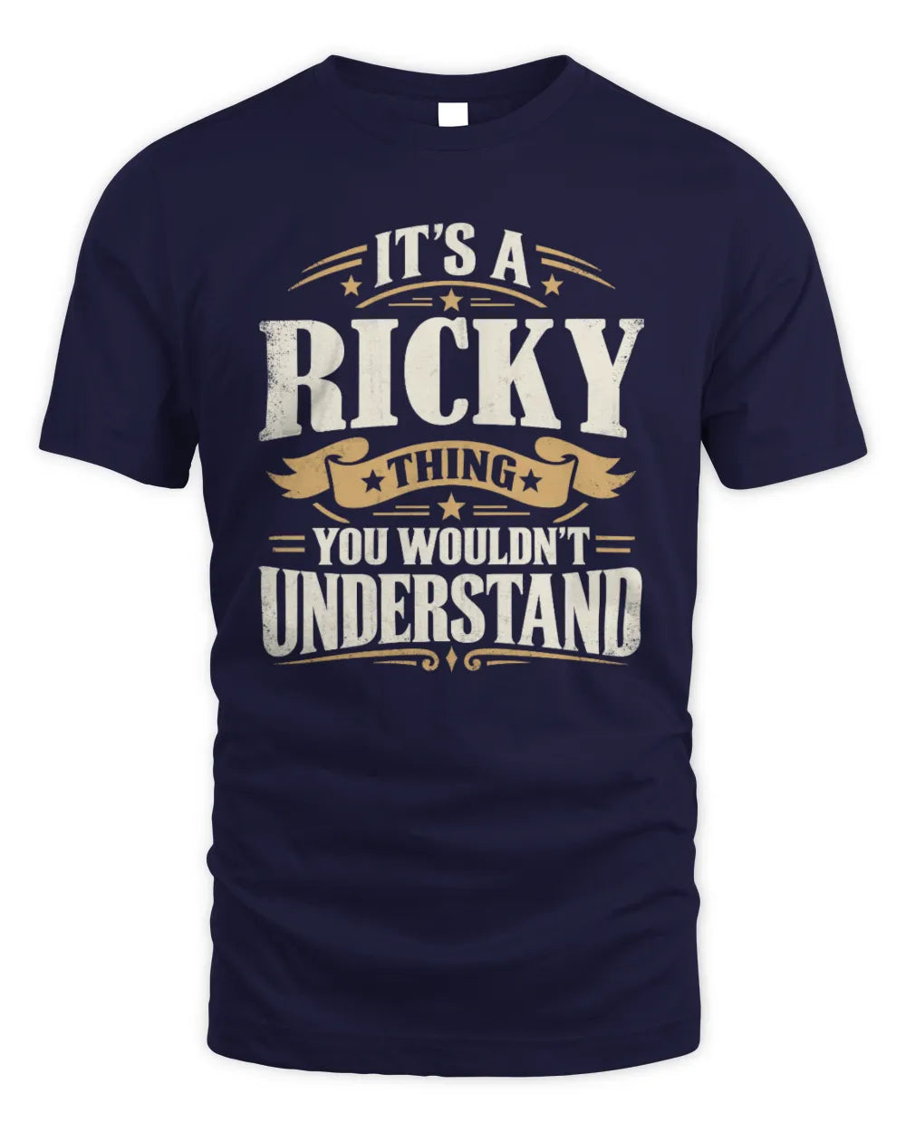 RICKY P08 TH51 - Personalized “It’s a/an [NAME] Thing – You Wouldn’t Understand” Shirt - Unisex Standard T-Shirt - Navy