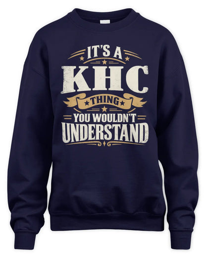 KHC P08 TH51 - Personalized “It’s a/an [NAME] Thing – You Wouldn’t Understand” Shirt - Unisex Sweatshirt - Navy