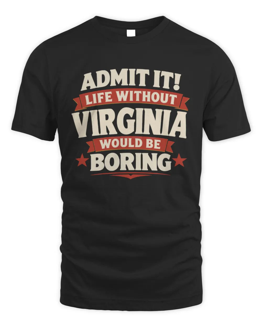 VIRGINIA P4 KT003 Personalized Funny Quote Apparel “Life Without NAME Would Be Boring” - Unisex Standard T-Shirt - Black