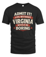 VIRGINIA P4 KT003 Personalized Funny Quote Apparel “Life Without NAME Would Be Boring” - Unisex Standard T-Shirt - Black